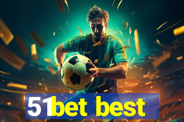 51bet best